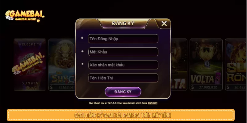 Hướng Dẫn Đăng Ký Gamebai.worrk Chi Tiết Từ A Đến Z Cách đăng ký game bài GAMEBAI trên máy tính