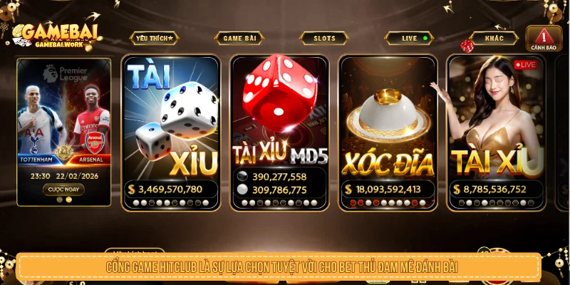 Game Bài Đổi Thưởng - Top Cổng Game Đánh Bài Online Uy Tín Cổng game bài đổi thưởng HITCLUB là sự lựa chọn tuyệt vời cho bet thủ đam mê đánh bài
